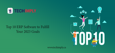 Top 10 ERP Software to Fulfill Your 2023 Goals